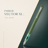 Parker Vector XL Fountain Pen – Teal Green