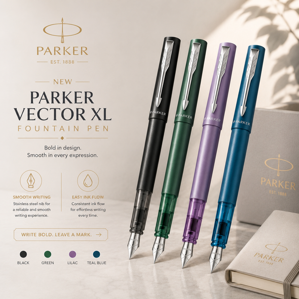 Parker Vector XL Fountain Pen – Black | Teal Blue | Teal Green | Lilac