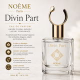 Noème Paris Divin Part – Eau de Parfum 100ml | Unisex Floral-Woody Luxury Fragrance
